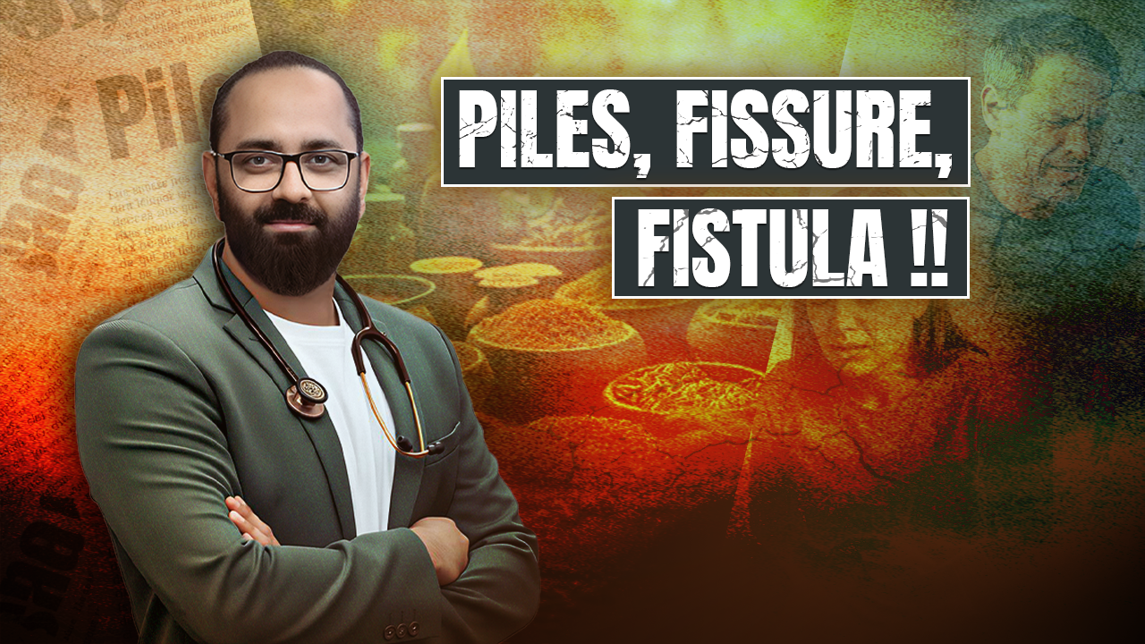 Ayurvedic Treatment for Piles, Fissure & Fistula in kolkata