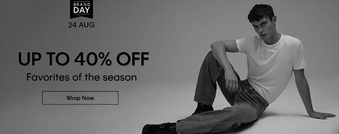 Brand Day - Up to 40% off, favorites of the season